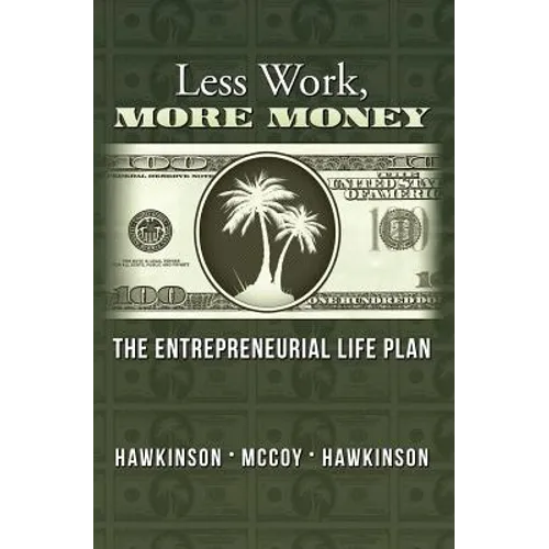 Less Work, More Money