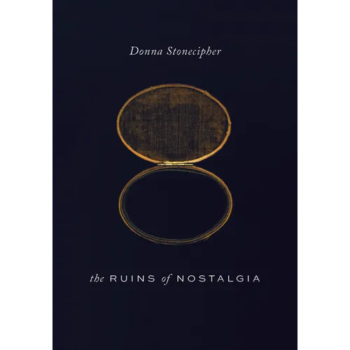 The Ruins of Nostalgia