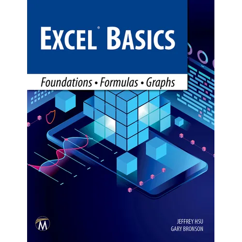 Excel Basics: Foundations - Formulas - Graphs