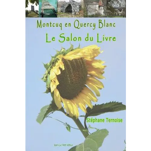 Montcuq en Quercy Blanc Le salon du livre