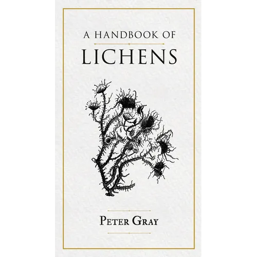 A Handbook of Lichens