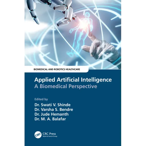 Applied Artificial Intelligence: A Biomedical Perspective