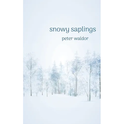 Snowy Saplings