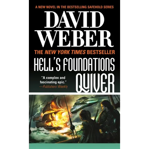 Hell's Foundations Quiver: A Novel in the Safehold Series
