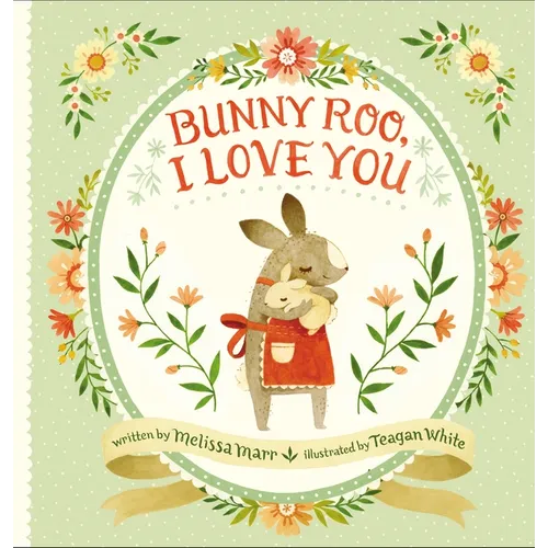 Bunny Roo, I Love You