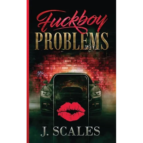 Fuckboy Problems