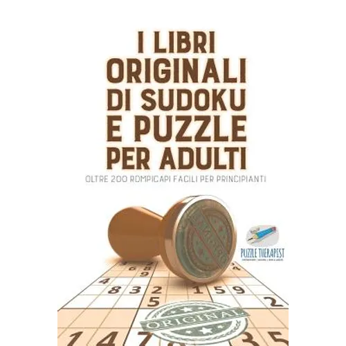 I libri originali di Sudoku e puzzle per adulti oltre 200 rompicapi facili per principianti