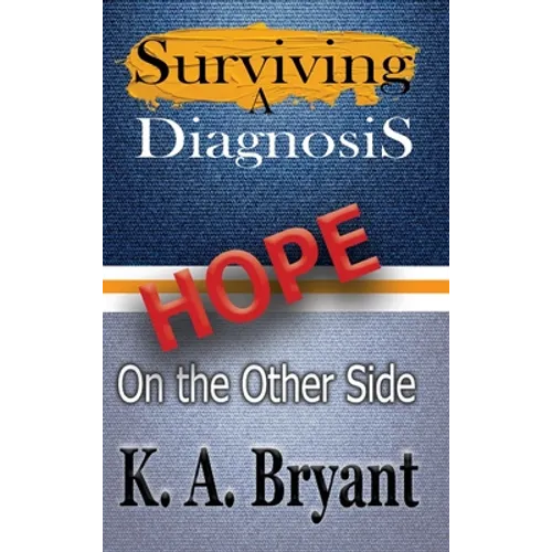 Surviving A Diagnosis: Hope on the Other Side