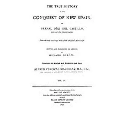 The True History of the Conquest of New Spain, Volume 4