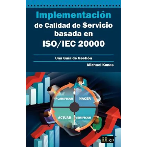 Implementación de Calidad de Servicio basado en ISO/IEC 20000 - Guía de Gestión