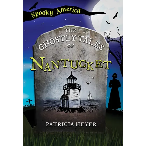 The Ghostly Tales of Nantucket