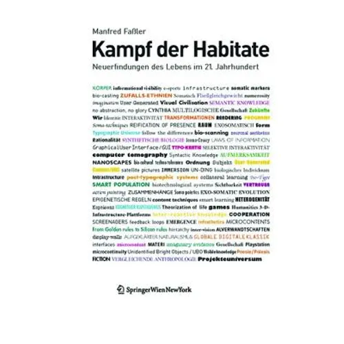 Kampf Der Habitate: Neuerfindungen Des Lebens Im 21. Jahrhundert