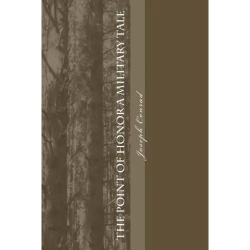 The Point Of Honor A Military Tale