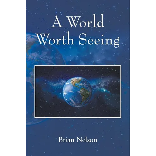 A World Worth Seeing