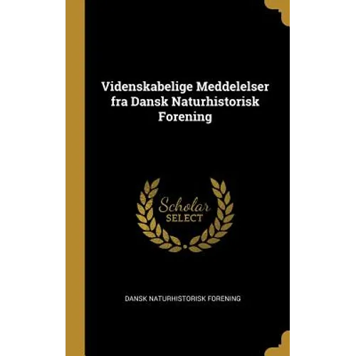 Videnskabelige Meddelelser fra Dansk Naturhistorisk Forening