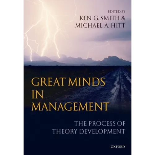 Great Minds in Management: The Process of Theory Development