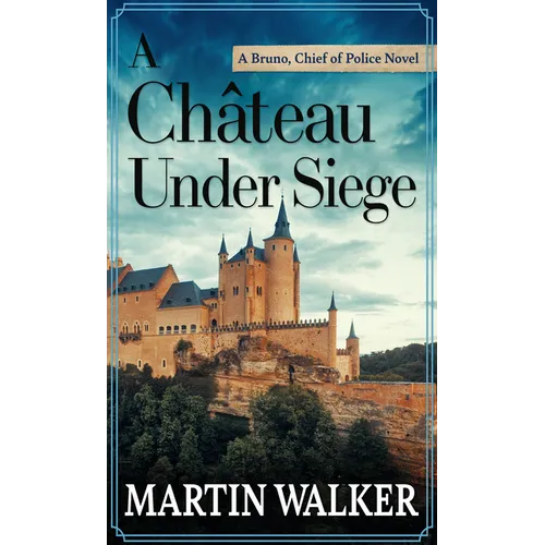 A Château Under Siege