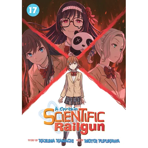 A Certain Scientific Railgun Vol. 17