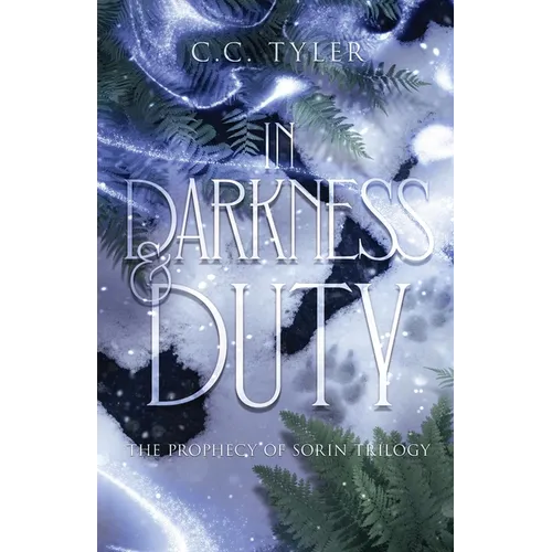 In Darkness & Duty: Prophecy of Sorin Trilogy Book Two