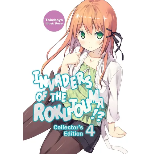 Invaders of the Rokujouma!? Collector's Edition 4 (Light Novel): Volume 4
