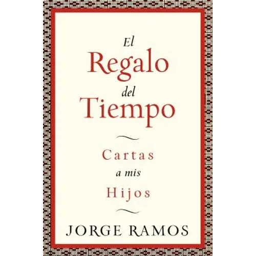 El Regalo del Tiempo: Cartas a MIS Hijos