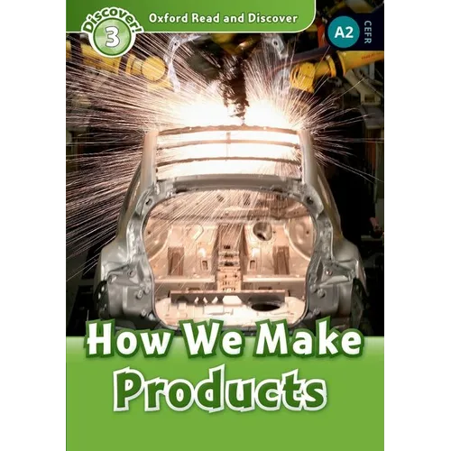 Read and Discover Level 3 How We Make Products
