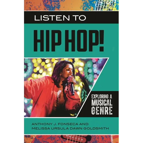 Listen to Hip Hop!: Exploring a Musical Genre