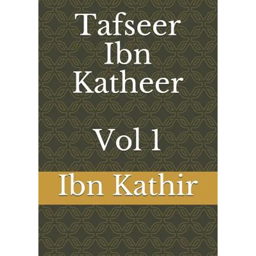 Tafseer Ibn Katheer - Vol 1