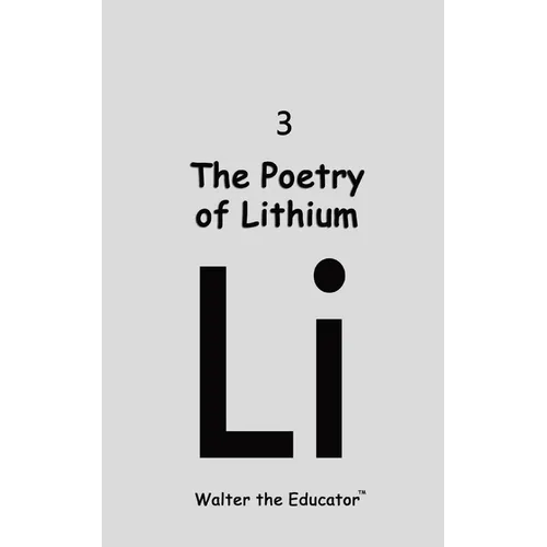 The Poetry of Lithium