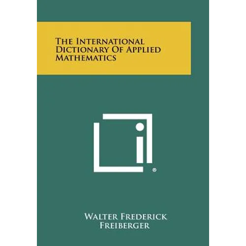 The International Dictionary Of Applied Mathematics