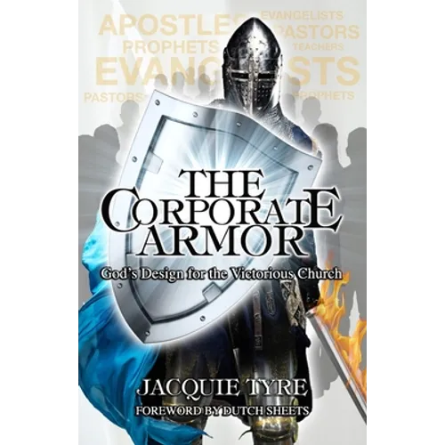 The Corporate Armor: God's Design for the Victorious Church