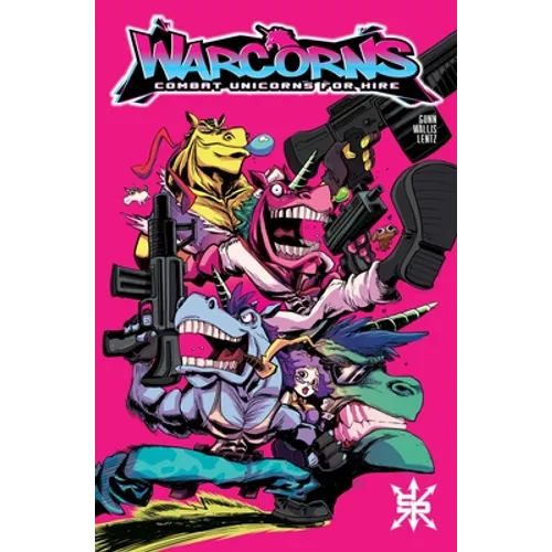 Warcorns: Combat Unicorns for Hire: Back to Basics
