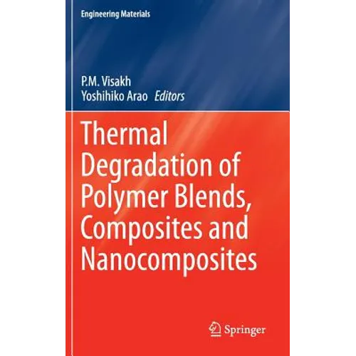 Thermal Degradation of Polymer Blends, Composites and Nanocomposites