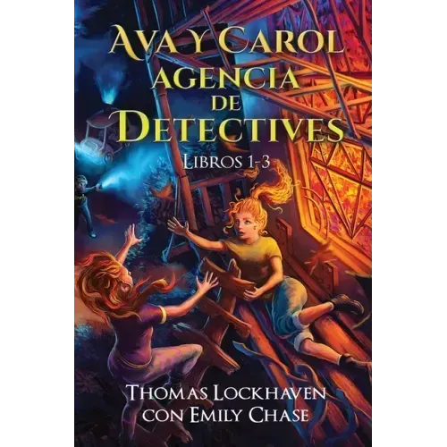 Ava y Carol Agencia de Detectives Libros 1-3: Ava & Carol Detective Agency Series: Books 1-3: Book Bundle 1