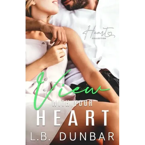 View With Your Heart: a small town romance