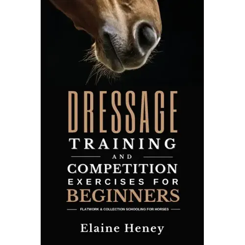 Dressage training and competition exercises for beginners - Flatwork & collection schooling for horses