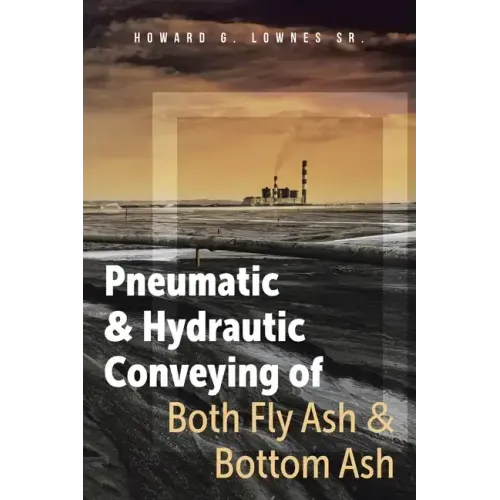 Pneumatic and Hydrautic Conveying of Both Fly Ash and Bottom Ash