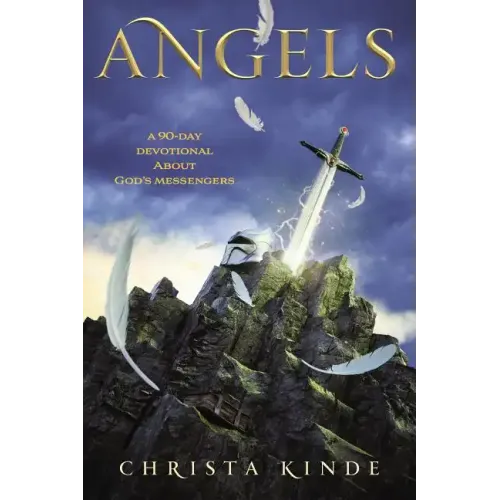 Angels: A 90-Day Devotional about God's Messengers