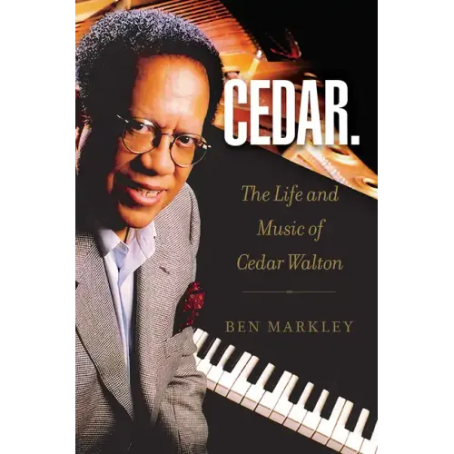 Cedar: The Life and Music of Cedar Walton Volume 18