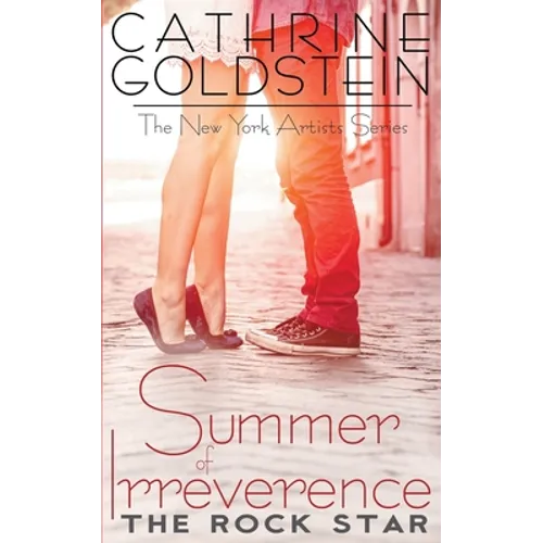 Summer of Irreverence: The Rock Star