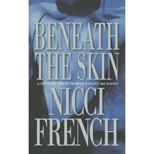 Beneath the Skin