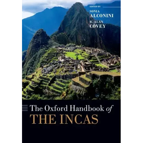 The Oxford Handbook of the Incas