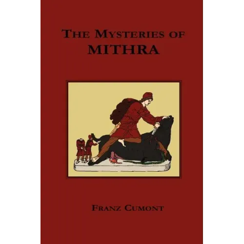 The Mysteries of Mithra