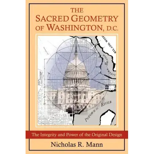The Sacred Geometry of Washington, D.C.