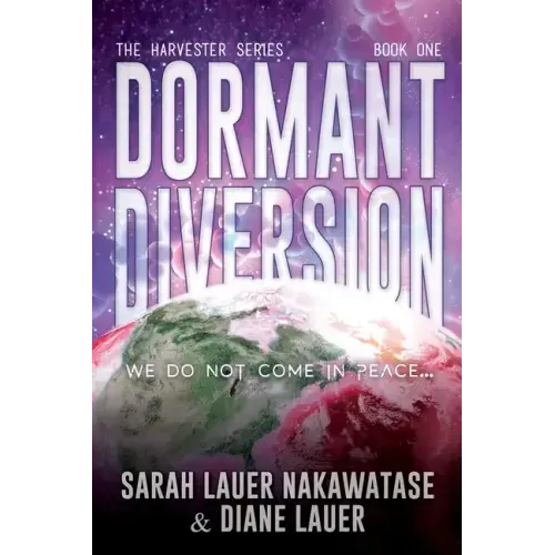 Dormant Diversion: We Do Not Come in Peace