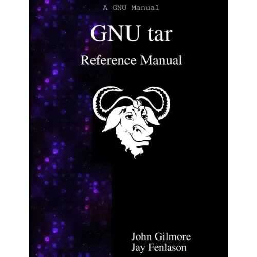 GNU tar Reference Manual: GNU tar: an archiver tool