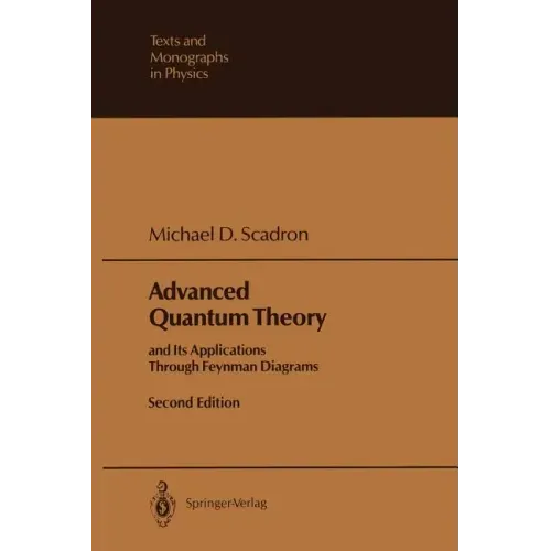 Advanced Quantum Theory: And Its Applications Through Feynman Diagrams