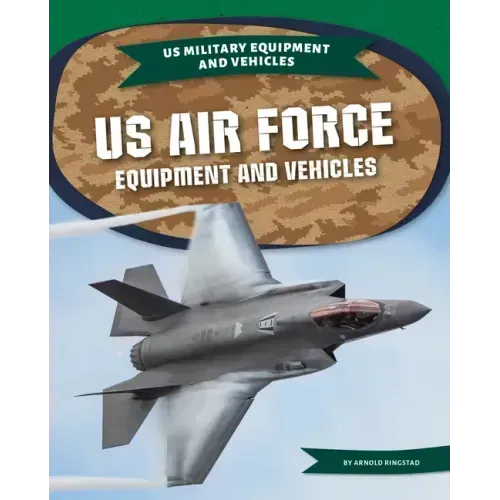 US Air Force Equipment and Vehicles