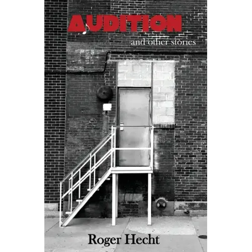 Audition and Other Stories