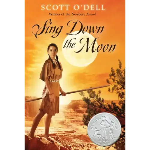 Sing Down the Moon: A Newbery Honor Award Winner